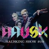 HAUSKING SHOW #09 (Bad Boy Pierrot Live-set) @ Club Octagon
