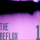 The Reflux- EP 1- 10/7/12