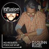 Glenn Russell - No Requests Podcast 149