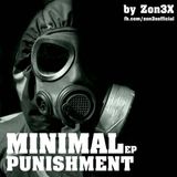 Zon3X - The Minimal Punishment Minimal Techno Mix 2012