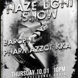 Karl PharmazzoTikka - Haze Light Podcast `10.01.13
