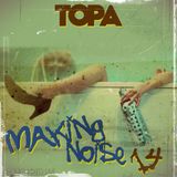 TOPA-Making noise 14(live mix,chicago/jackin house)