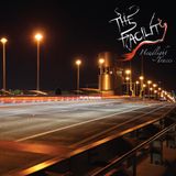 The Facility - Headlight Traces - DJ John Bata Original Mix
