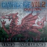The Cardiff Challenge 2 - Vince Indulgence