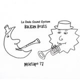 La Onda Sound System - Balkan Beats Mixtape 17 by DJ Yoda