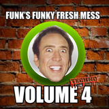 Funk's Funky Fresh Mess Vol. 4