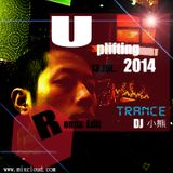 DJ小熊 Uplifting Remix Edit 13.JUL.2014