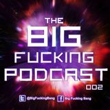 The Big Fucking Podcast 002 (Mixed By Samuel Labs) - 13.06.2013
