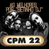 Betinho DJ - As melhores do CPM 22