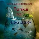 TONKA B-DAY SESSION BY DJ.-NEGUI-19/12/2014 (SET-1)
