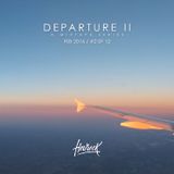 DEPARTURE II (Feb 2016 / 2 of 12)
