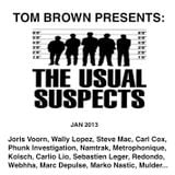 TOM BROWN PRESENTS: THE USUAL SUSPECTS