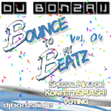 DJ Bonzaii - Bounce to my Beatz Vol. 04