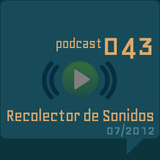 RECOLECTOR DE SONIDOS 043 - 07/2012
