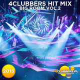 4Clubbers Hit Mix Big Room vol. 2 (2015)