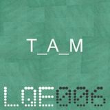LQE006: T_A_M