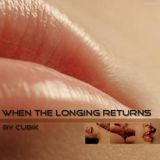 When The Longing Returns