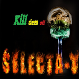 Selecta T - Kill dem off