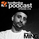 MING's Hood Famous Music Podcast 016 feat. Monolythe