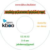 Higher Reasoning Reggae Time 12.16.12