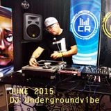 dj Undergroundvibe @ CTRL ROOM - June 2015