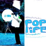 POPLIFE¡ Minisession (A kitch Pastiche de Chill Remix of mixes) i.j, Gön