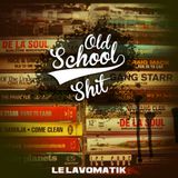 Le Lavomatik Present " Old School Shit " By XLR L'Eventreur