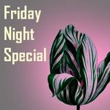 Friday Night Special (Semper Augustus)