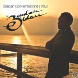 Deeper Conversations | Vol.2 | By Brendan Eldom