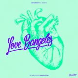 LVBMX#04 • Love Bangeles pt. 4