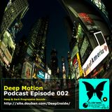 Deep Motion Podcast 002