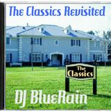 DJ BlueRain - Classics Revisited