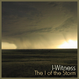 I-Witness - The I of the Storm - 2007