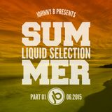 Johnny B Summer Liquid Selection Part 1 2015