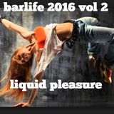 BARLIFE 2016 VOL 2 - liquid pleasure