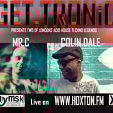 GET.TRONiC RIP Legends special featuring MR.C & COLIN DALE