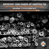 Groovin' High Radio #12 @HoxtonFM with special guest Ian Lee