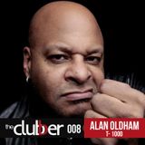 The Clubber Mix #8 - Alan Oldham a.k.a. DJ T-1000