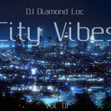 Dj Diamond Loc - City Vibes Mix Vol. 01 Hip-Hop/Rap/Dance/Club