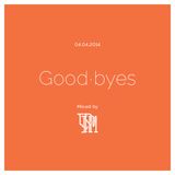 Good•byes