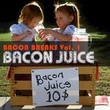 Bacon Breaks Vol. 1 - Bacon Juice - Dj Alkoselters 8-Track Mix