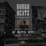 MARTIN DEPP 'Rough Beatz' vol.16 (October 2015)