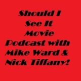 Should I See It Podcast #6