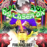 DJ Laser Ox - The Fog Juice Diet (Side B)