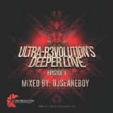 Ultra-R3volution's Deeper Love | Episode 1 | Mixed by djseanEboy