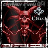 DjCyCO - Crossbones Podcast Episode 4.