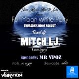 Mr V-Poz 's Warm Up For Mitch Lj At Santa Marina's Full Moon Party 02.08.2012