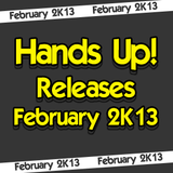 Hands Up! Releases February 2K13