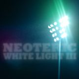 White Light 03 - Neoteric