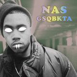 Nas - GSQBKTA